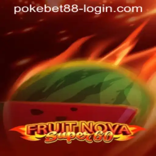Discover the Exciting World of FruitNovaSuper60 and PokeBet88